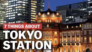 7 Things to know about Tokyo Station  japanguidecom [upl. by Omari553]