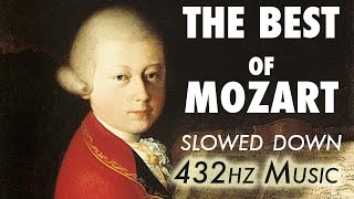 The Best Of Mozart  Slowed Down  432Hz  45 Hours [upl. by Suraved]