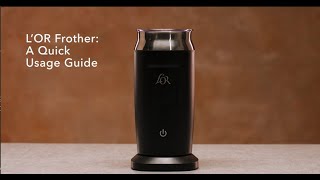 LOR Milk Frother A Quick Usage Guide [upl. by Roderigo]